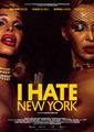 Poster-I-Hate-New-York.jpg